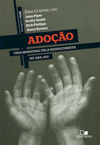 Série Cruciforme – Adoção