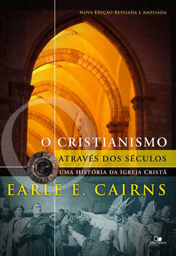 O Cristianismo Através Dos Séculos
