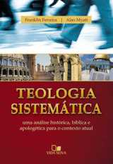 Teologia Sistemática | Franklin Ferreira