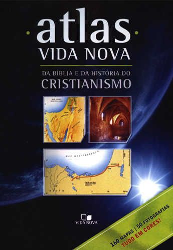 Atlas Vida Nova Da Bíblia E Da História Do Cristianismo
