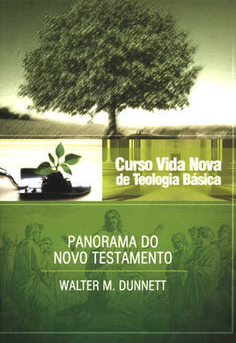 Curso Vida Nova De Teologia Básica – Vol. 3 – Panorama Do Novo Testamento