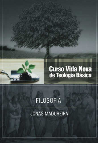 Curso Vida Nova De Teologia Básica – Vol. 9 – Filosofia