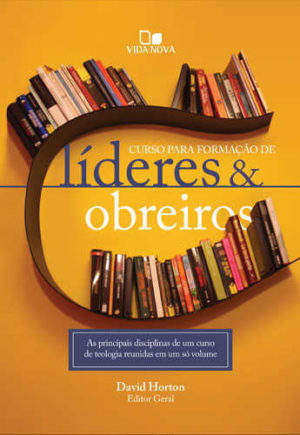 Curso para formação de líderes e obreiros - Vida Nova