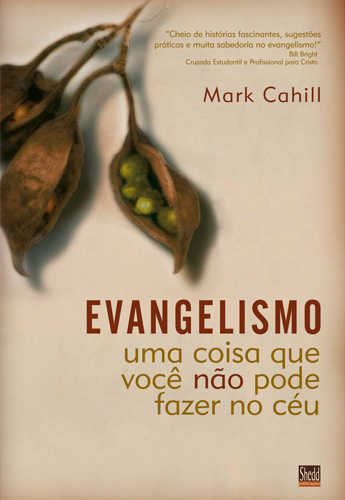 Evangelismo – Uma Coisa Que Você Não Pode Fazer No Céu