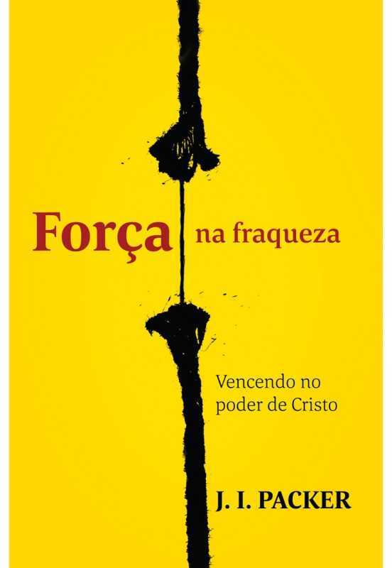 Força Na Fraqueza