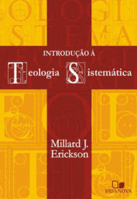 Introdução à Teologia Sistemática - Vida Nova