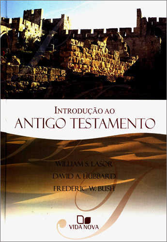 Introdução Ao Antigo Testamento – Lasor