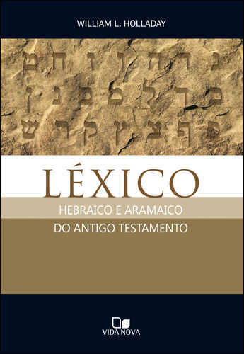 Léxico Hebraico E Aramaico Do Antigo Testamento