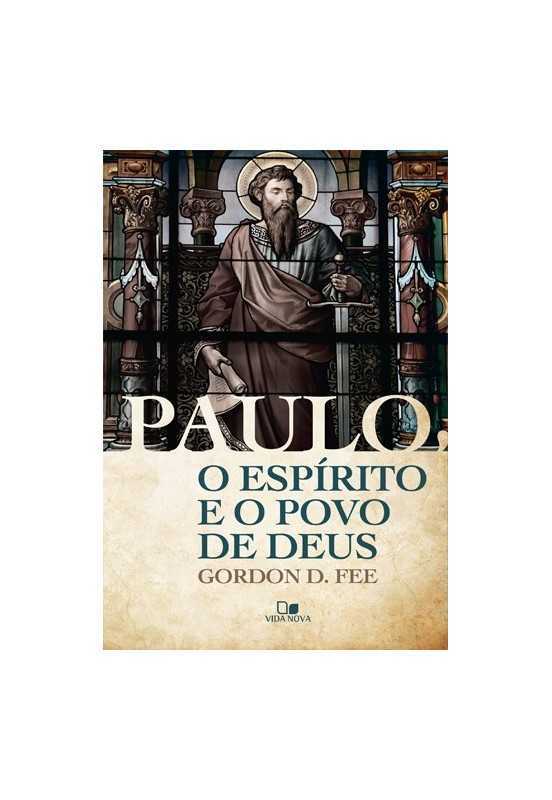 Paulo, O Espírito E O Povo De Deus