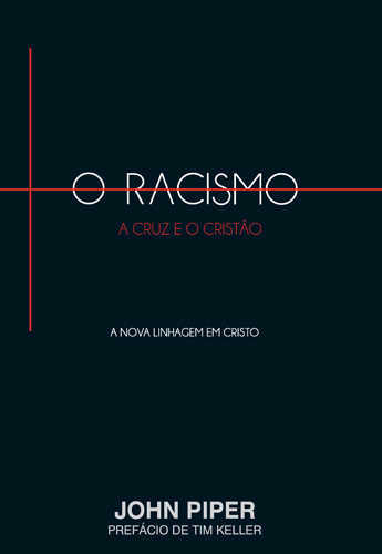 O Racismo, A Cruz E O Cristão