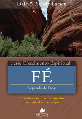 Fé – Série Crescimento Espiritual – Vol 22