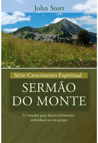 Sermão Do Monte – Série Crescimento Espiritual – Vol. 8