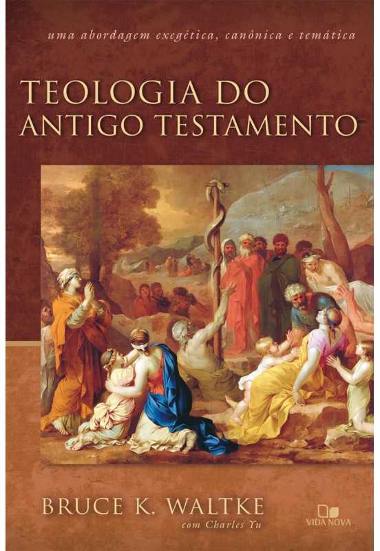 Teologia Do Antigo Testamento – (Waltke)