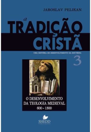 Tradição cristã, A - Vol. 3 - Vida Nova