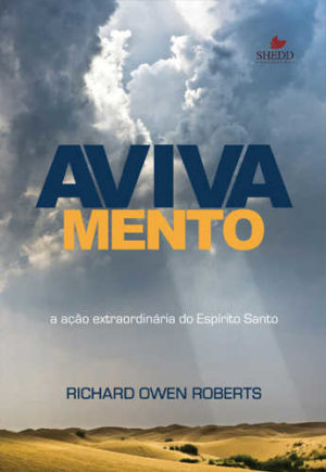 Avivamento - A ação extraordinária do espirito santo