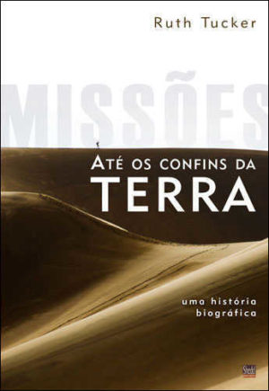 Missões até os confins da terra - Vida Nova