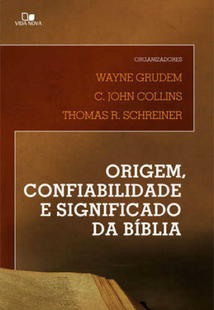 Origem, confiabilidade e significado da Bíblia