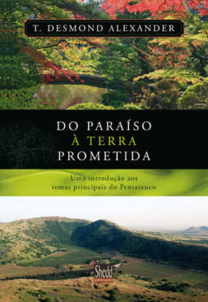 Do paraíso à terra prometida