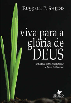 Viva para a glória de Deus