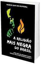 A Religiao Mais Negra Do Brasil