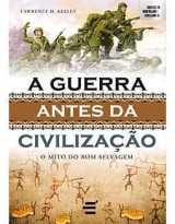 A Guerra Antes Da Civilização