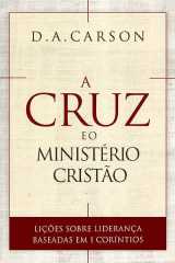 A Cruz E O Ministério Cristão