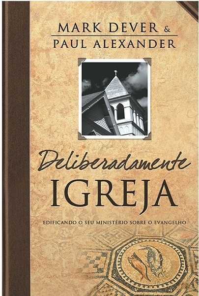 Deliberadamente Igreja