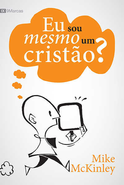 Eu Sou Mesmo Um Cristão?