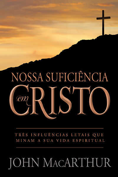 Nossa Suficiência Em Cristo