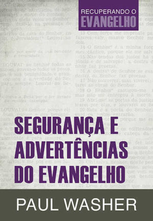 Segurança e advertências do evangelho