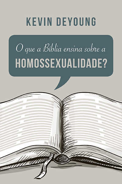 Que A Bíblia Ensina Sobre A Homossexualidade