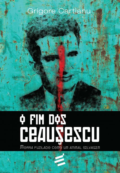 O Fim Dos Ceausescu