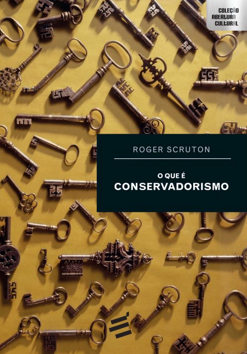 O Que É Conservadorismo