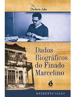 Dados Biográficos Do Finado Marcelino