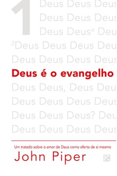 Deus É O Evangelho