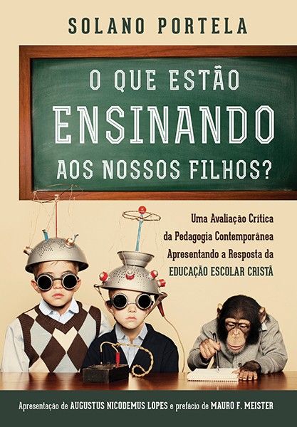 O Que Estão Ensinando Aos Nossos Filhos?