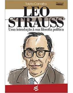 Leo Strauss: Uma Introdução À Sua Filosofia Política