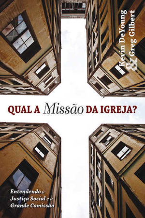 Qual a missão da igreja?