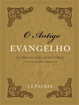 O antigo evangelho