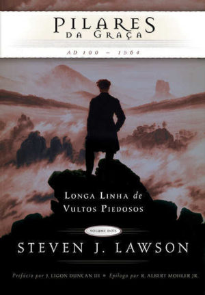 Pilares da graça - Steven lawson