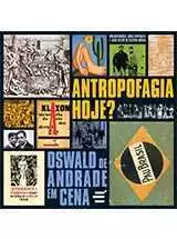 Antropofagia Hoje?