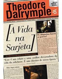 Vida na Sarjeta, A - O círculo vicioso da miséria moral