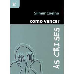 Como Vencer As Crises