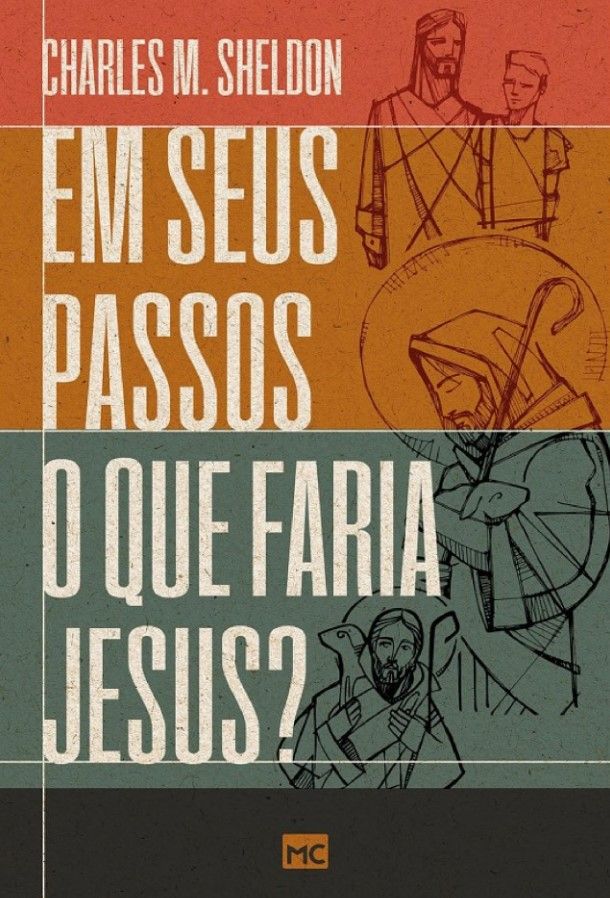 Em Seus Passos O Que Faria Jesus?