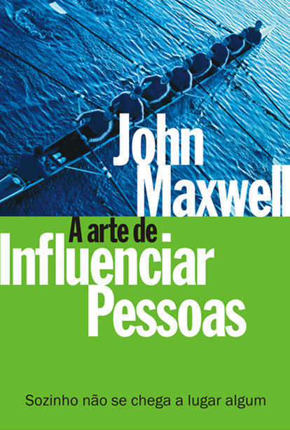 A Arte De Influenciar Pessoas