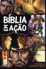 Bíblia Em Ação – A Historia Da Salvação Do Mundo