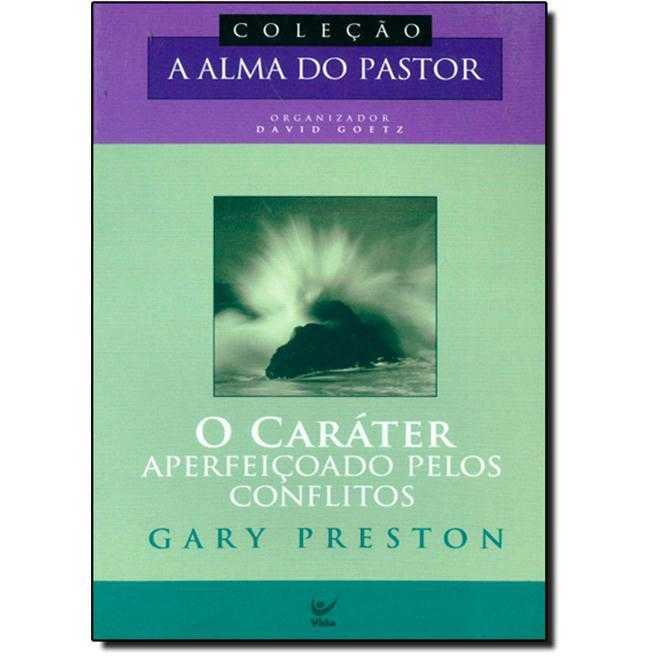 O Caráter Aperfeiçoado Pelos Conflitos