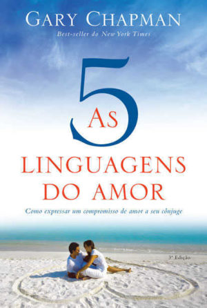 As Cinco Linguagens Do Amor 3Edição