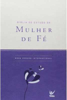 Bíblia de Estudo da Mulher de Fé - NVI - Capa Luxo Violeta e Bege