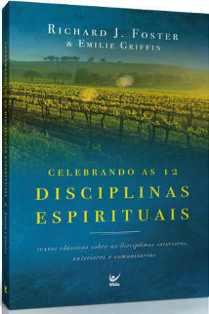 Celebrando as 12 discíplinas espirituais